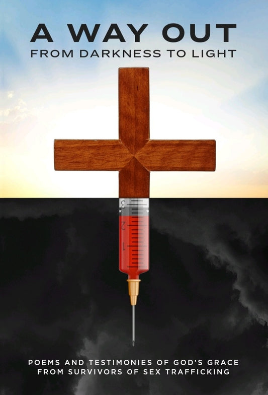 A Way Out: From Darkness to Light